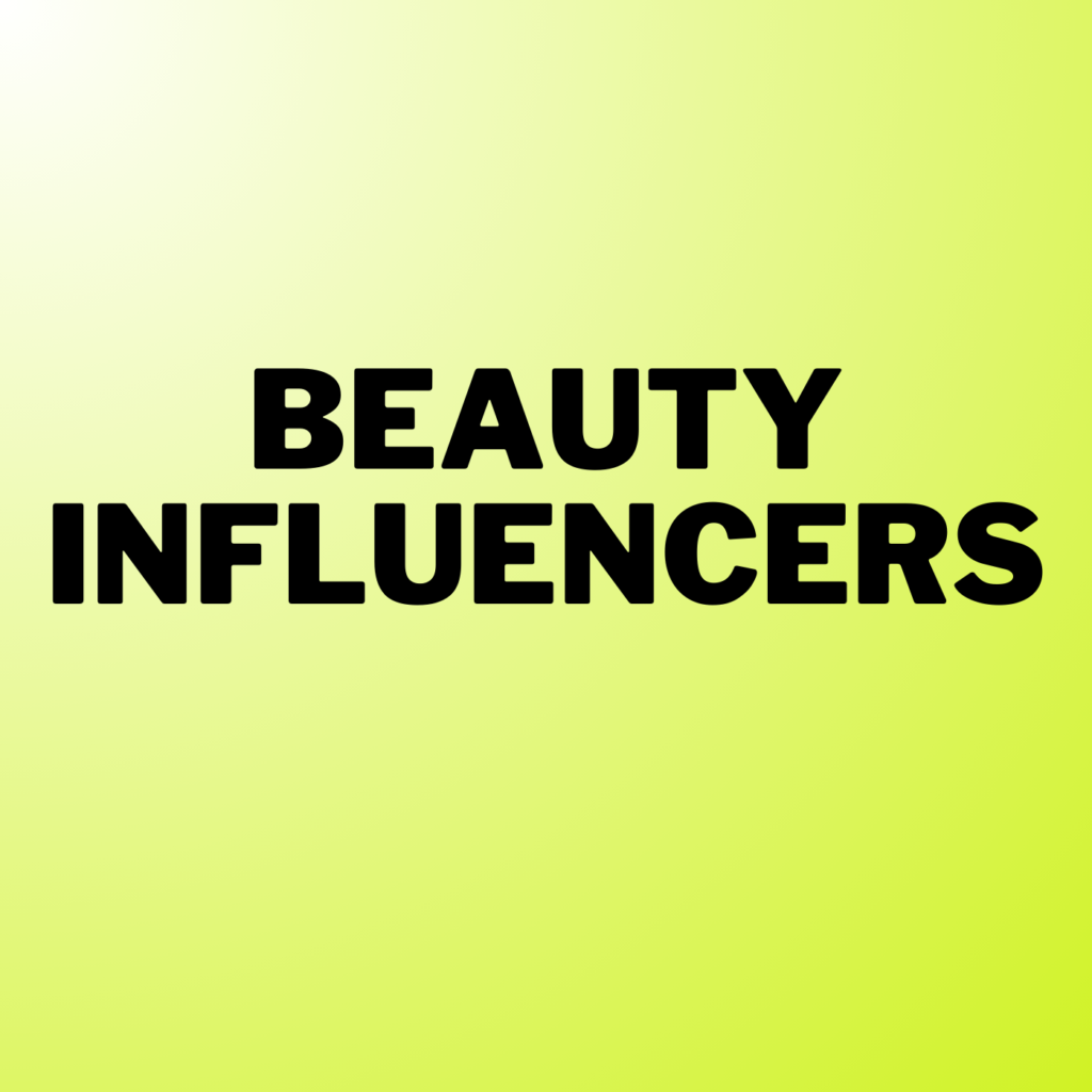 Beauty Influencers