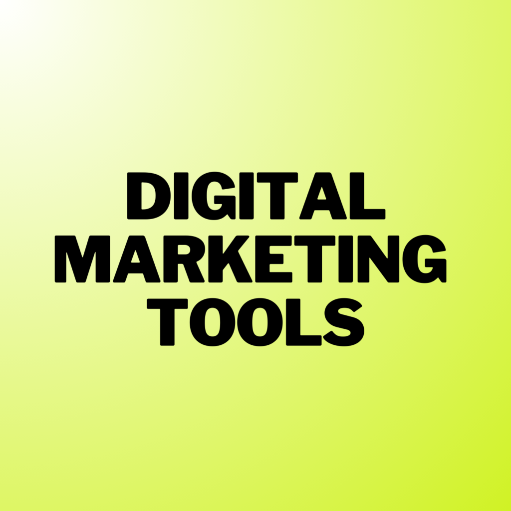 Digital Marketing Tools
